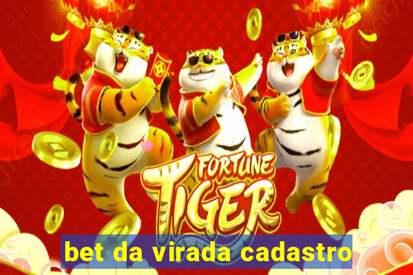 bet da virada cadastro