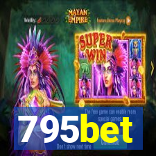 795bet