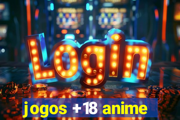 jogos +18 anime