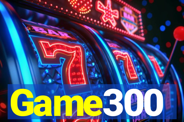Game300