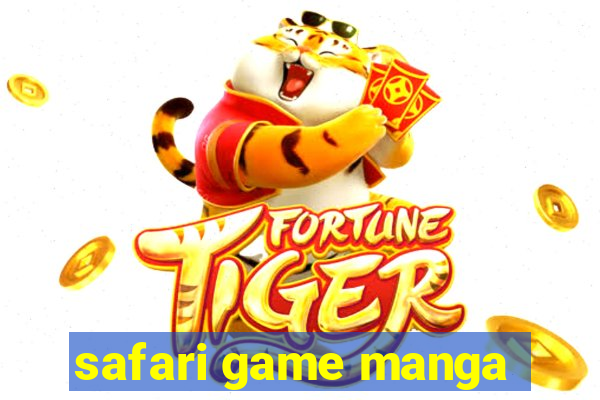 safari game manga