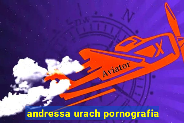 andressa urach pornografia