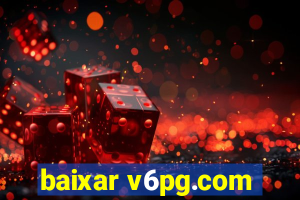 baixar v6pg.com