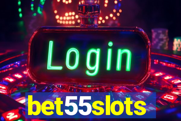 bet55slots