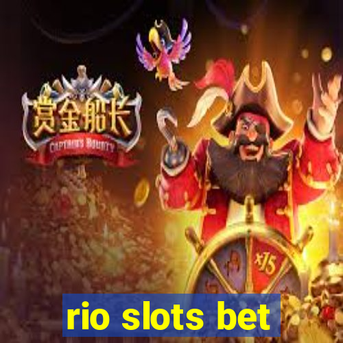 rio slots bet