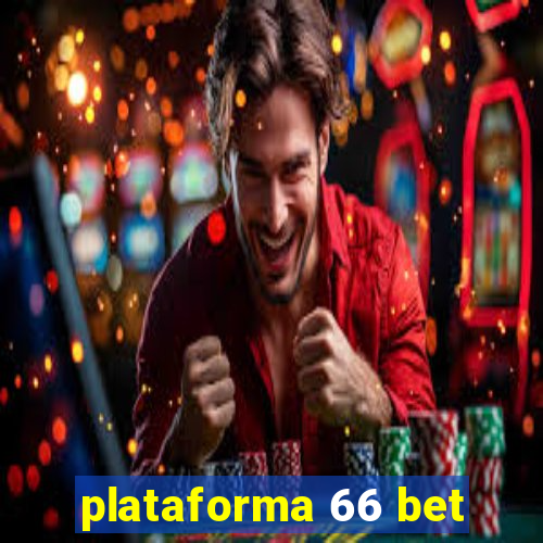 plataforma 66 bet