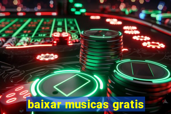 baixar musicas gratis