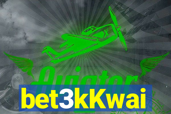 bet3kKwai