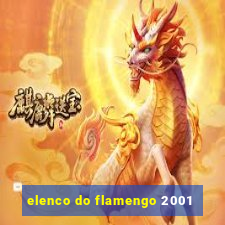 elenco do flamengo 2001