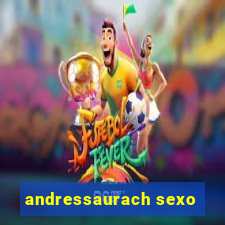 andressaurach sexo