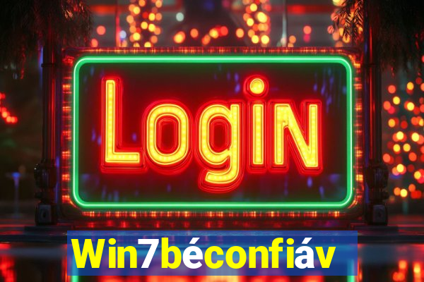Win7béconfiável