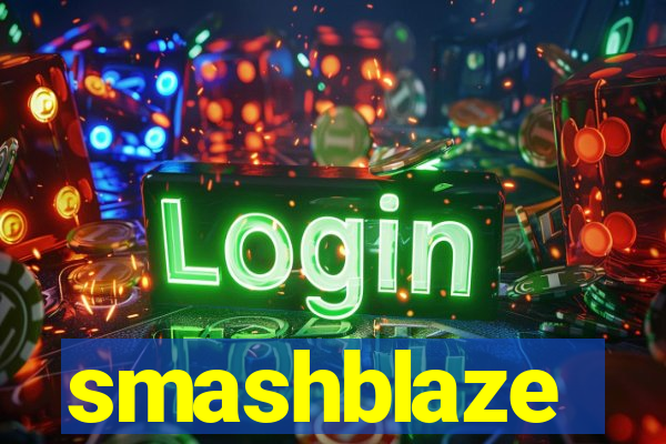 smashblaze
