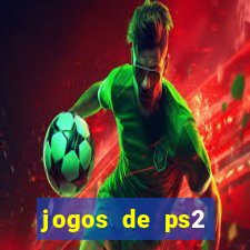 jogos de ps2 formato iso