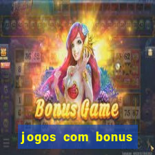 jogos com bonus sem deposito