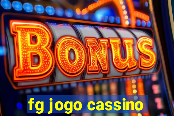 fg jogo cassino