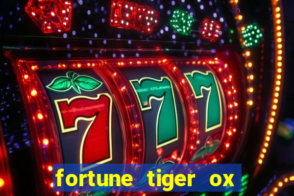 fortune tiger ox demo grátis