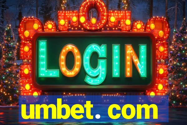umbet. com