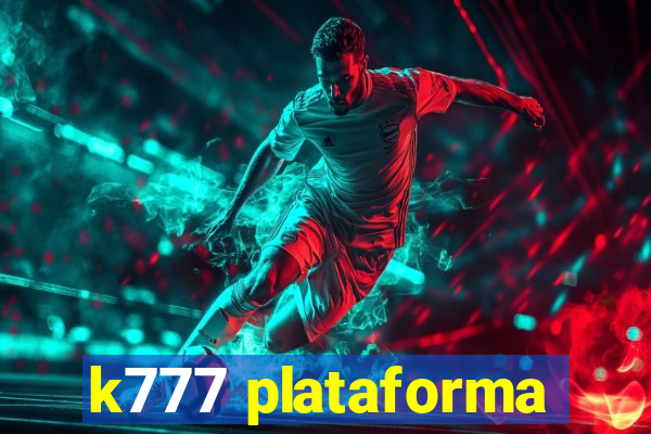 k777 plataforma