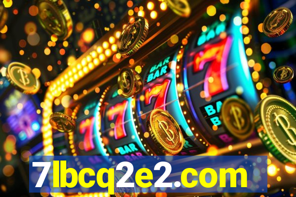 7lbcq2e2.com