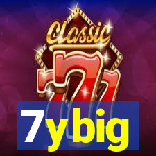 7ybig