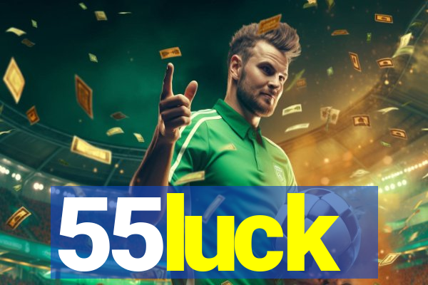 55luck