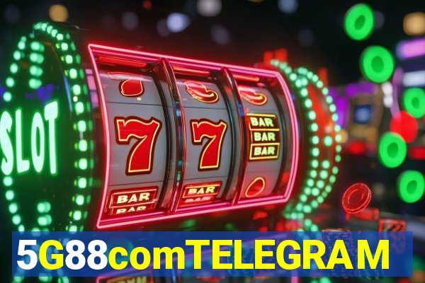 5G88comTELEGRAM