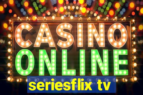 seriesflix tv