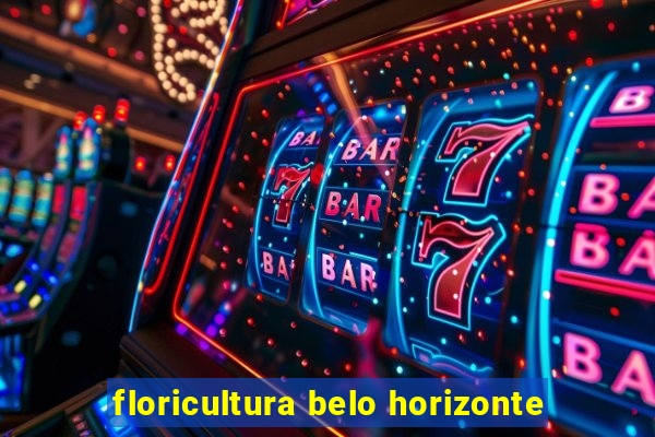 floricultura belo horizonte
