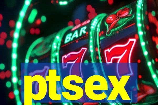 ptsex