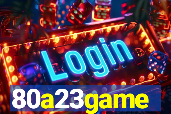 80a23game