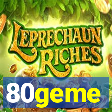 80geme
