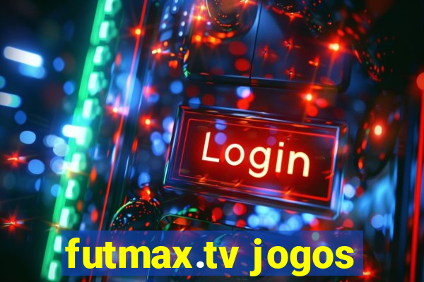 futmax.tv jogos