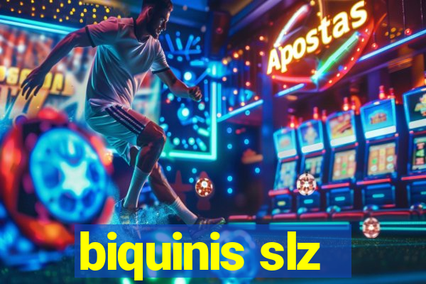 biquinis slz