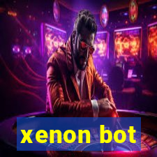 xenon bot