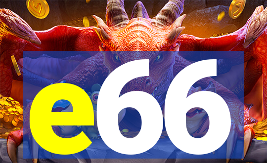 e66