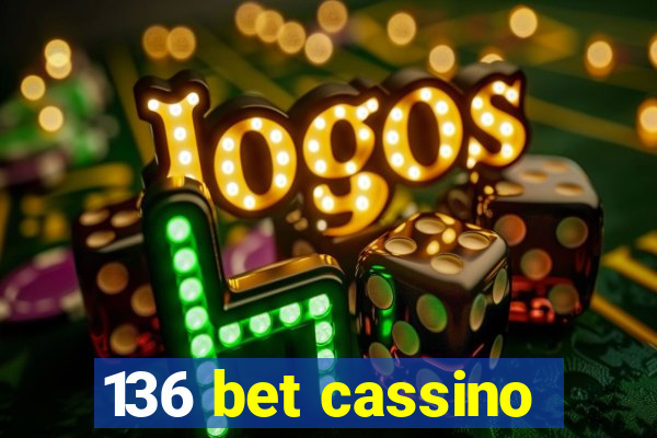 136 bet cassino