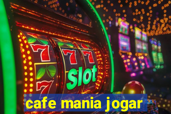 cafe mania jogar