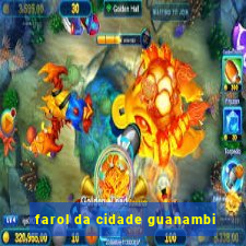 farol da cidade guanambi