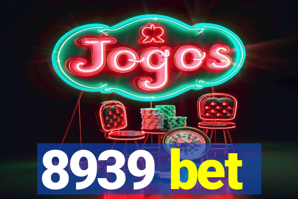 8939 bet