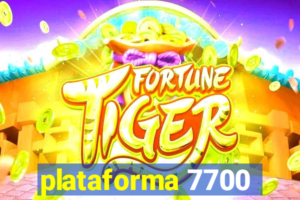 plataforma 7700