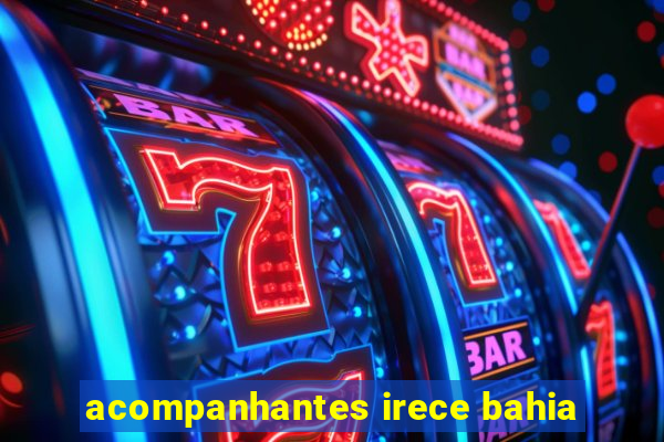 acompanhantes irece bahia