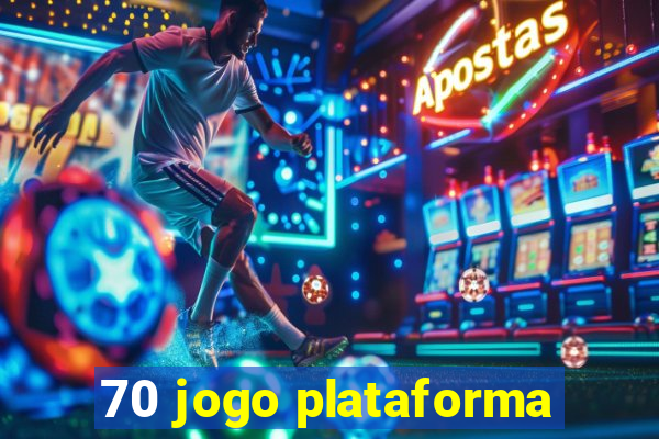 70 jogo plataforma