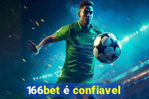 166bet é confiavel