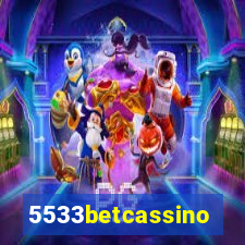 5533betcassino
