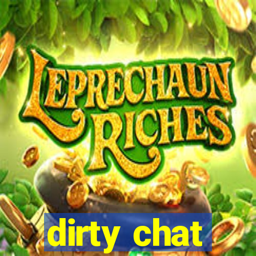 dirty chat