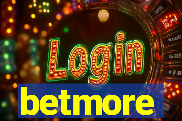 betmore
