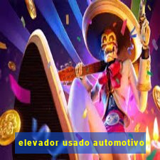 elevador usado automotivo