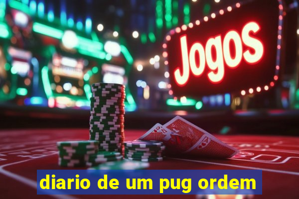 diario de um pug ordem
