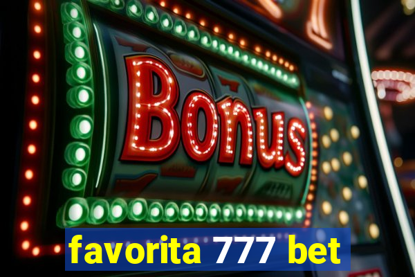 favorita 777 bet