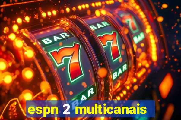 espn 2 multicanais
